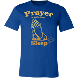 "Prayer is Better" T-Shirt