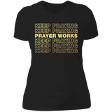 "Keep Praying"Metallic Gold Ladies' T-Shirt