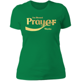 "Prayer Works" Metallic Gold LadiesT-Shirt