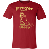 "Prayer is Better" T-Shirt