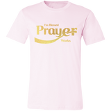 "Prayer Works" Gold Foil, Inspirational, Unisex, Empowerment, Graphic T-shirt